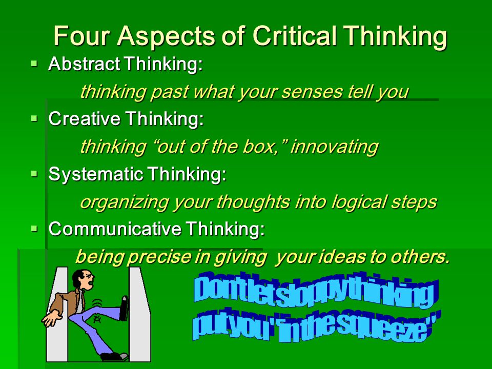 Our Concept and Definition of Critical Thinking